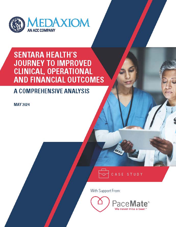 SENTARA HEALTH’S  JOURNEY TO IMPROVED CLINICAL, OPERATIONAL AND FINANCIAL OUTCOMES